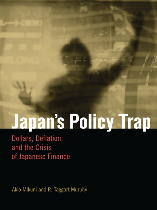 Title details for Japan's Policy Trap by Akio Mikuni - Available